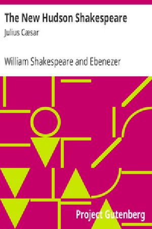 [Gutenberg 28334] • The New Hudson Shakespeare: Julius Cæsar